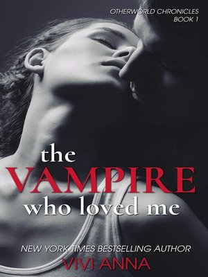 cover image of The Vampire Who Loved Me
